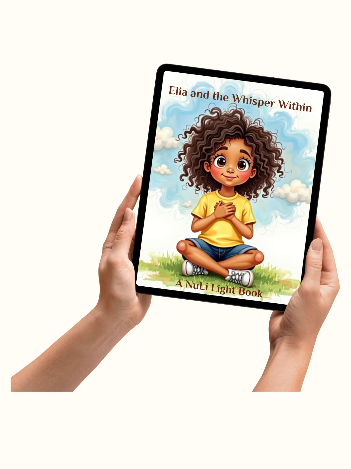 Elia and the Whisper Within on tablet — children’s book on inner voice, calm decision-making, emotional awareness; ages 5–12.